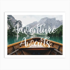 Adventure Awaits Lago De Braies Art Print
