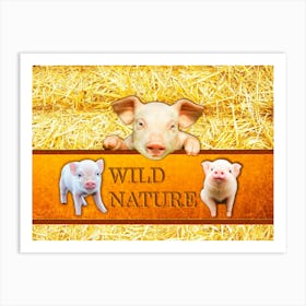 WILD NATURE - DEAR PIGGY design collection Art Print