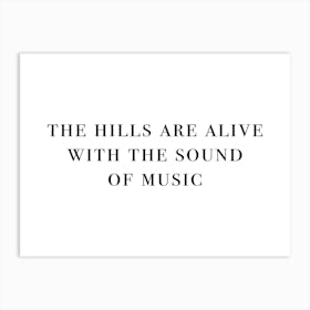 The Hills Are Alive With The Sound Of Music Landscape Art Print