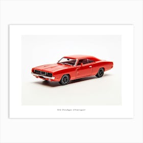 Toy Car 69 Dodge Charger Red Poster Art Print