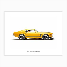 Toy Car 69 Mustang Boss 302 Yellow Poster Art Print