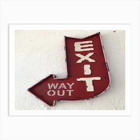 Exit Way Out Sign Art Print