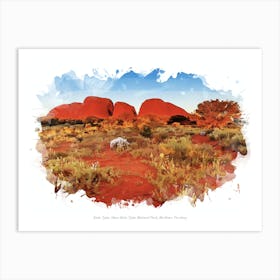 Kata Tjuta, Uluru Kata Tjuta National Park, Northern Territory Art Print