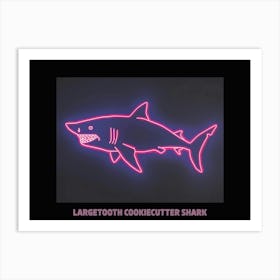 Neon Pink Largetooth Cookiecutter Shark 1 Poster Art Print