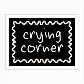 Crying Corner | Cream and Black Art Print