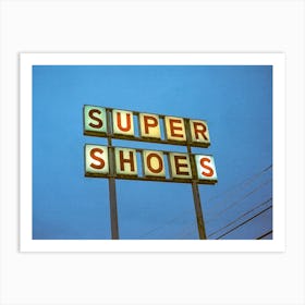 Super Shoes Sign Art Print