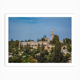 The Abbey Of The Dormition Building At Mount Zion In Jerusalem Art Print