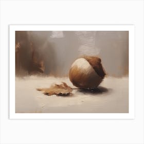 An Acorn Oil Painting 9 Art Print