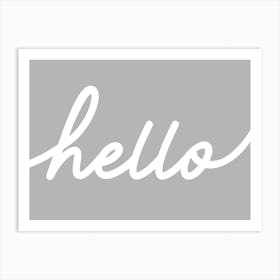 Hello on Grey Art Print