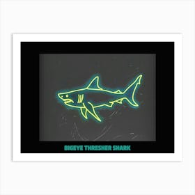 Neon Bigeye Thresher Shark 7 Poster Art Print