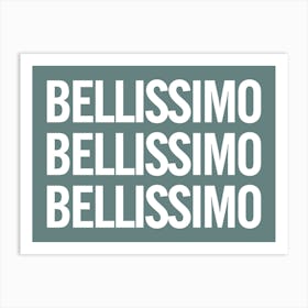 Bellissimo - Teal Art Print