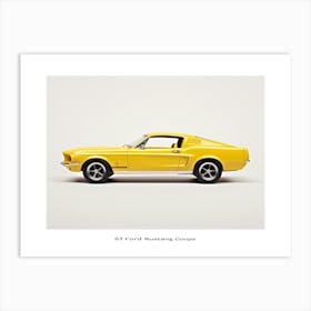 Toy Car 67 Ford Mustang Coupe Yellow Poster Art Print