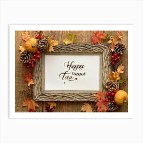 An Ornate Acorn Calligraphy Centerpiece With Woven Decorative Lettering Bearing The Words Happy Th (2) Art Print