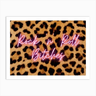 Rock'N'Roll Bitches Leopard Art Print