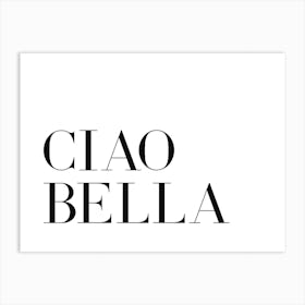 Ciao Bella 1 Art Print