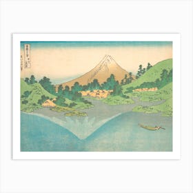 The Surface Of The Lake At Misaka In Kai Province, From Thirty Six Views Of Mount Fuji, Katsushika Hokusai Art Print