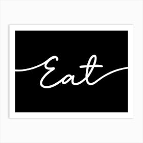 Eat Dining Monochrome Art Print