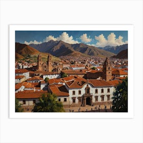 Cusco City Art Print