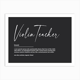 Violin Teacher Definition Art Print Art Print