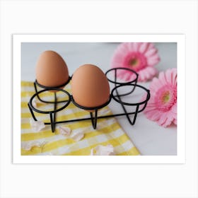 Eggs In A Holder Art Print