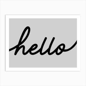 Hello Black and Grey Art Print