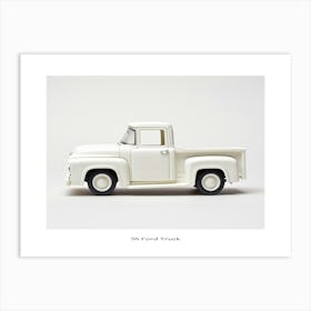 Toy Car 56 Ford Truck White Poster Art Print