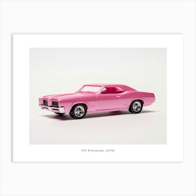 Toy Car 67 Pontiac Gto Pink Poster Art Print