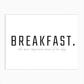 Breakfast Is An Important Meal Typography Word Art Print