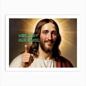 Motivating Cologne Jesus: you only live once in german dialect Art Print