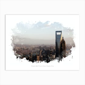 Shanghai World Financial Center, Shanghai, China Art Print