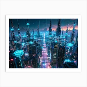 A Digital Painting Of A Globally Networked Cityscape Futuristic Ai Central Node Glowing With Connec 2 1 Art Print