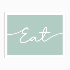 Eat Kitchen Dining Sage Green Art Print