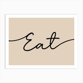 Eat Kitchen Dining Room Neutral Art Print