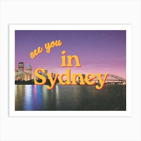 See You In Sydney Art Print