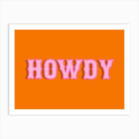 Howdy Pink on Orange Art Print