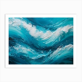 Abstract Turquoise Waves Cresting With A Tangible Sense Of Fresh Nautical Texture Imply Movement D (3) Art Print