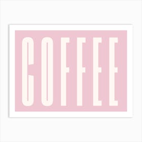 Pink Coffee Art Print