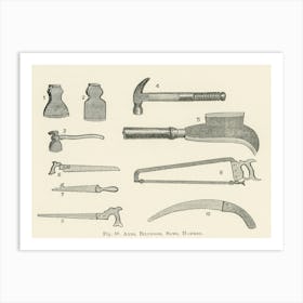 Vintage Illustration Of Axes, Billhook, Hammer, Saws, John Wright Art Print