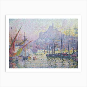 Notre Dame De La Garde, Marseilles, By Paul Signac, 1905 06, French Post Impressionist Painting Art Print