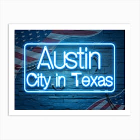 Austin City In Texas Art Print