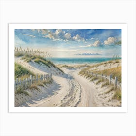 The Chosen Path Is A Vibrant Path Through Sand Dunes Leading to the Ocean and Under a Colorful Sky Filled With Fluffy Clouds Art Print