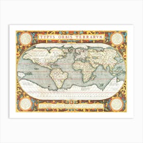 Typus Orbis Terrarum (1587–1595) Art Print