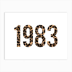 Year Number 1983 Leopard Print Art Print