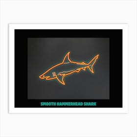 Orange Smooth Hammerhead Neon Shark 6 Poster Art Print