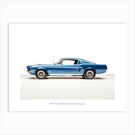 Toy Car 67 Ford Mustang Coupe Blue Poster Art Print