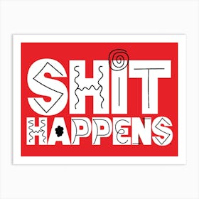 Shit Happens - Retro - Typography - Art Print - Funny - Humour - Quotes - Bathroom - Office - Red  Art Print