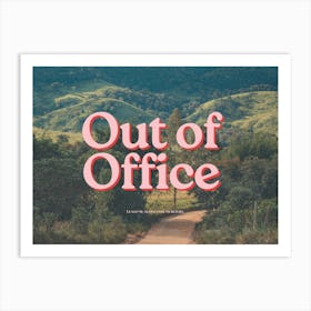 Out Of Office Art Print