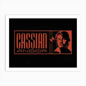 Cassius Andor Art Print