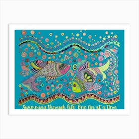 Original pen and ink drawing of fishes in Madhubani style with quirky text - Swimming through Life, One fin at a time by DollyJ 1 Poster