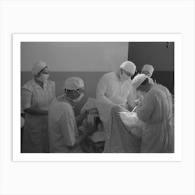 Operation At The Cairns General Hopsital At The Fsa (Farm Security Administration) Farmworkers Communit Art Print